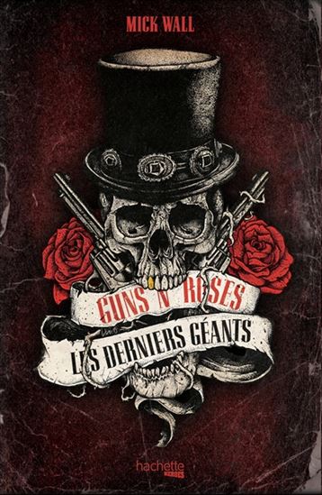 Guns N' Roses: The Last of the Giants
