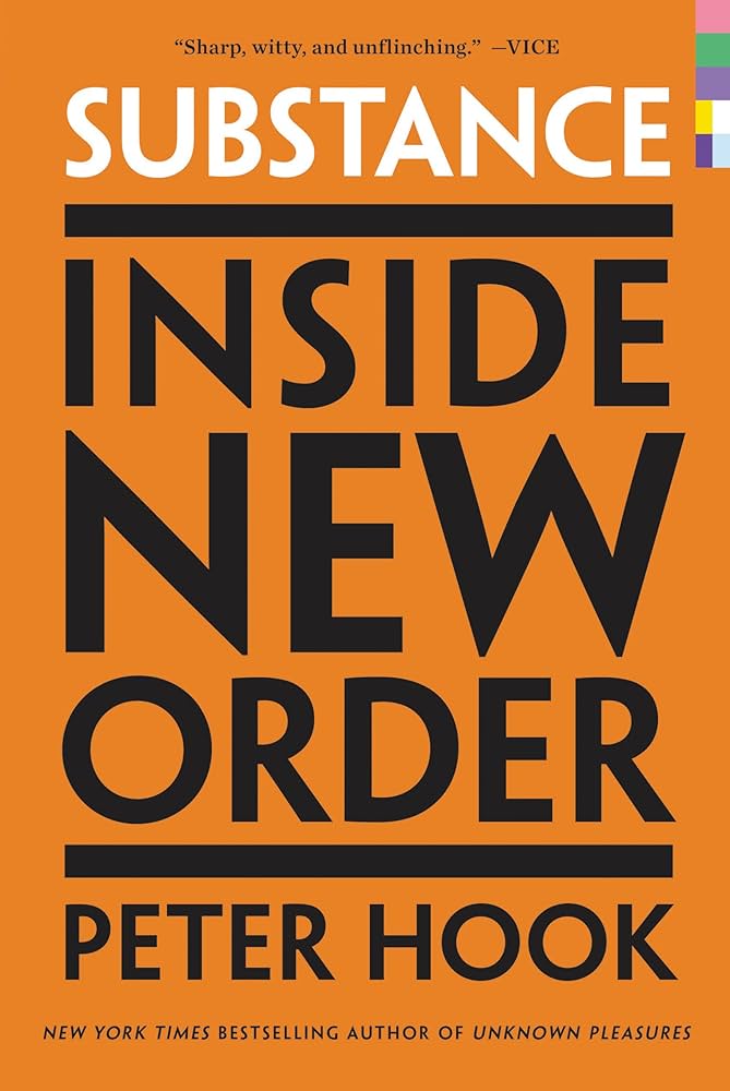 Substance: Inside New Order: Coming Up and Coming Down
