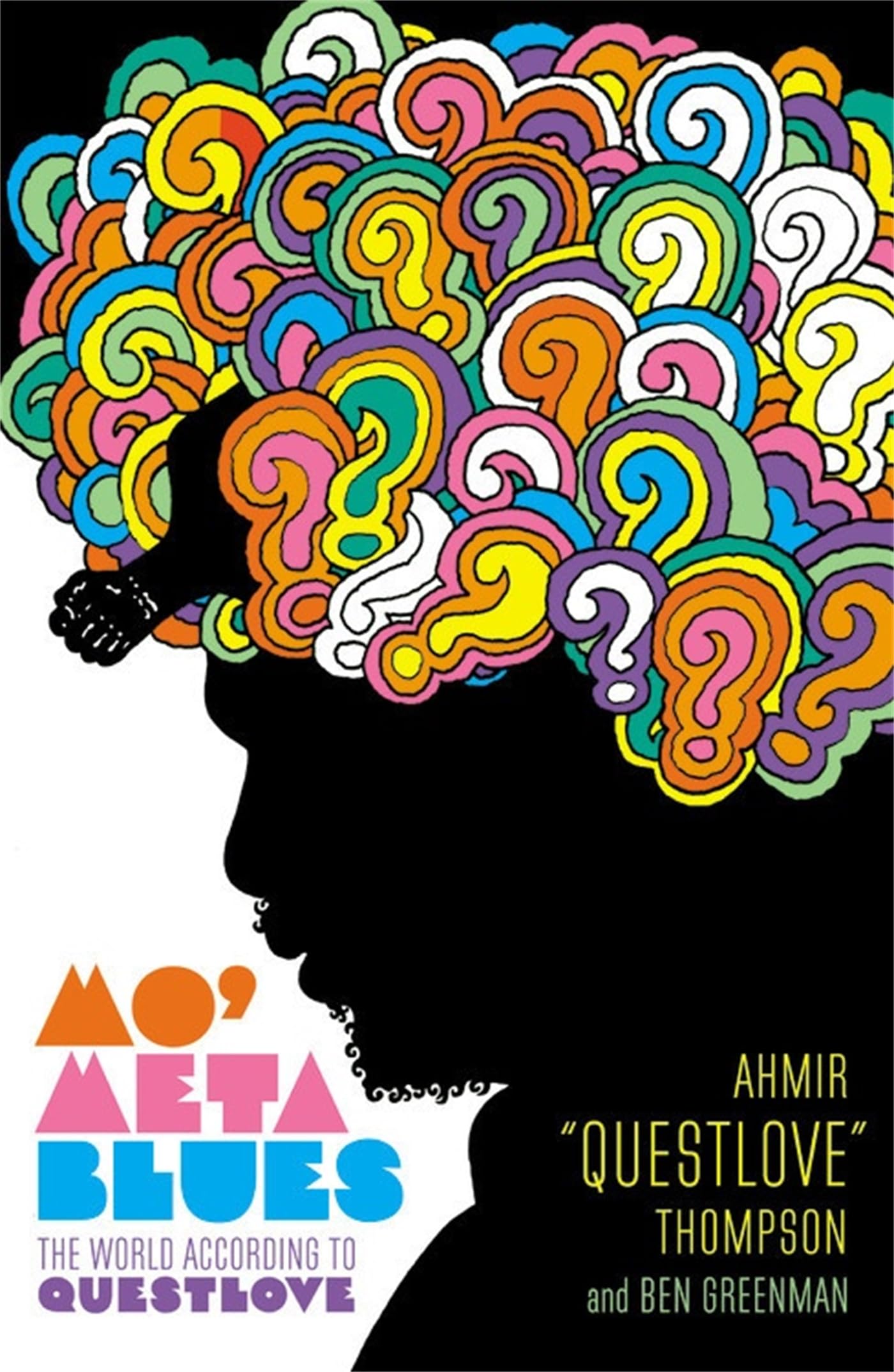 Mo' Meta Blues: The World According To Questlove