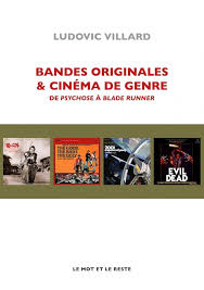 Bandes originales et cinéma de genre: De Psychose à Blade Runner