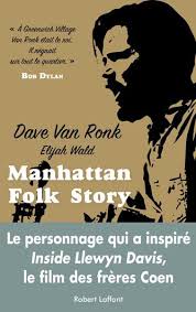 Manhattan Folk Story: Dave Van Ronk