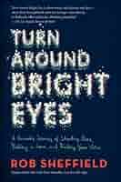 Turn Around Bright Eyes: A Karaoke Journey Of Starting Over, Falling In Love, And Finding Your Voice