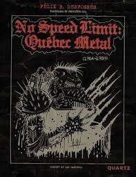 No Speed Limit: Québec Metal, 1964-1989