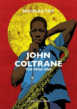 John Coltrane: Wise One (The)