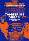 Tangerine Dream - Les Visiteurs du Son 1967-1987