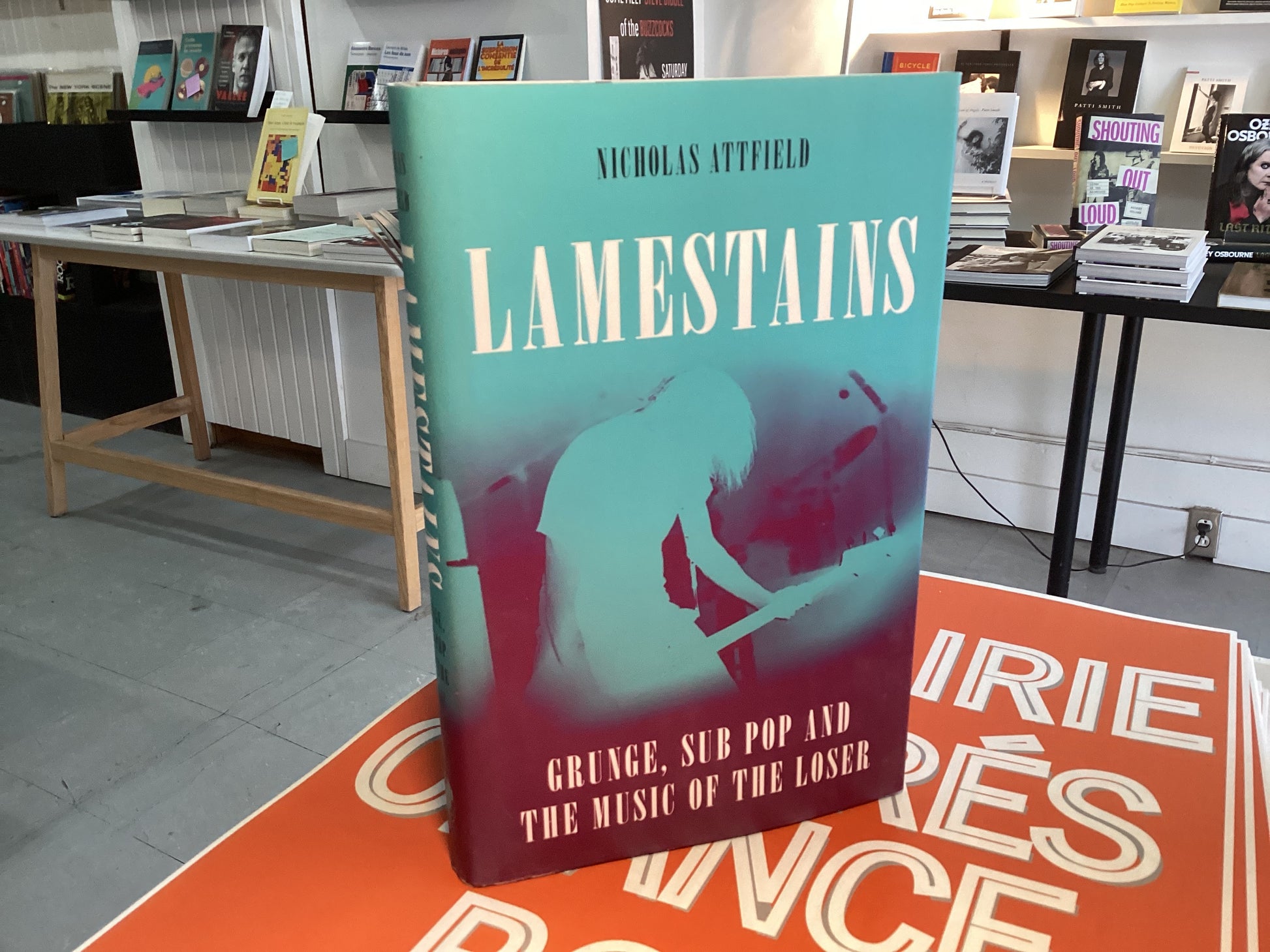 Lamestains: Grunge, Sub Pop and the Music of the Loser