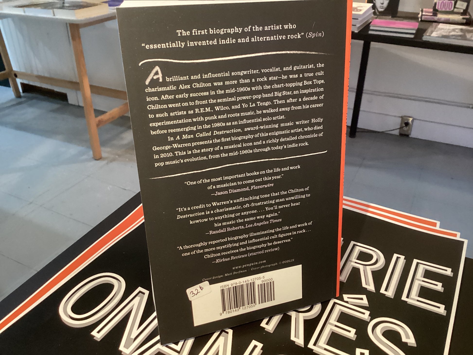 A Man Called Destruction: The Life And Music Of Alex Chilton, From Box Tops To Big Star To Backdoor Man