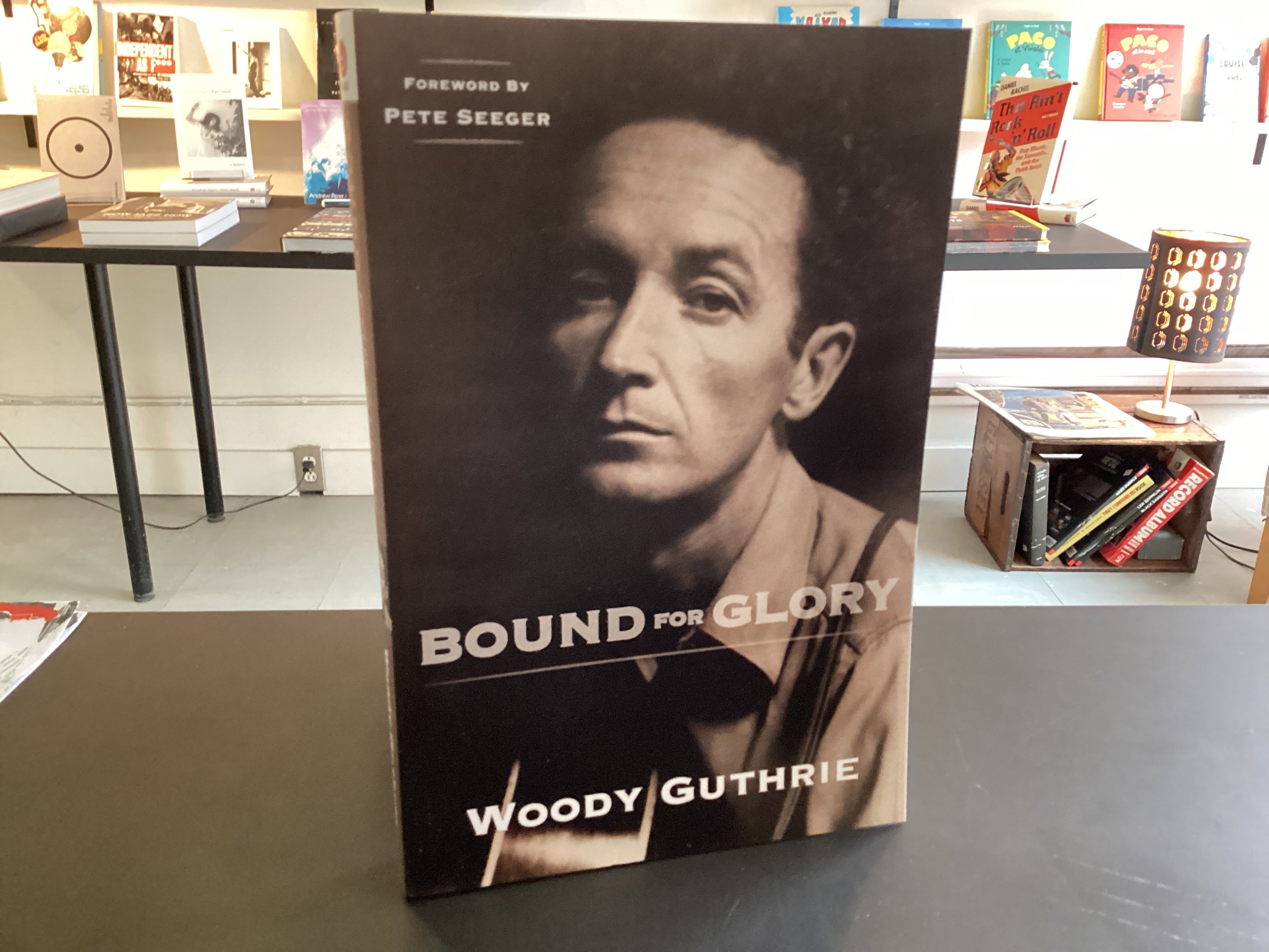 Bound For Glory: The Hard-driving, Truth-telling, Autobiography Of America's Great Poet-folk Singer