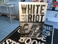 White Riot: Punk Rock And The Politics Of Race