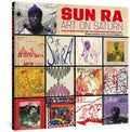 Sun Ra: Art On Saturn: The Album Cover Art Of Sun Ra's Saturn Label 