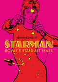Starman: Bowie's Stardust Years 