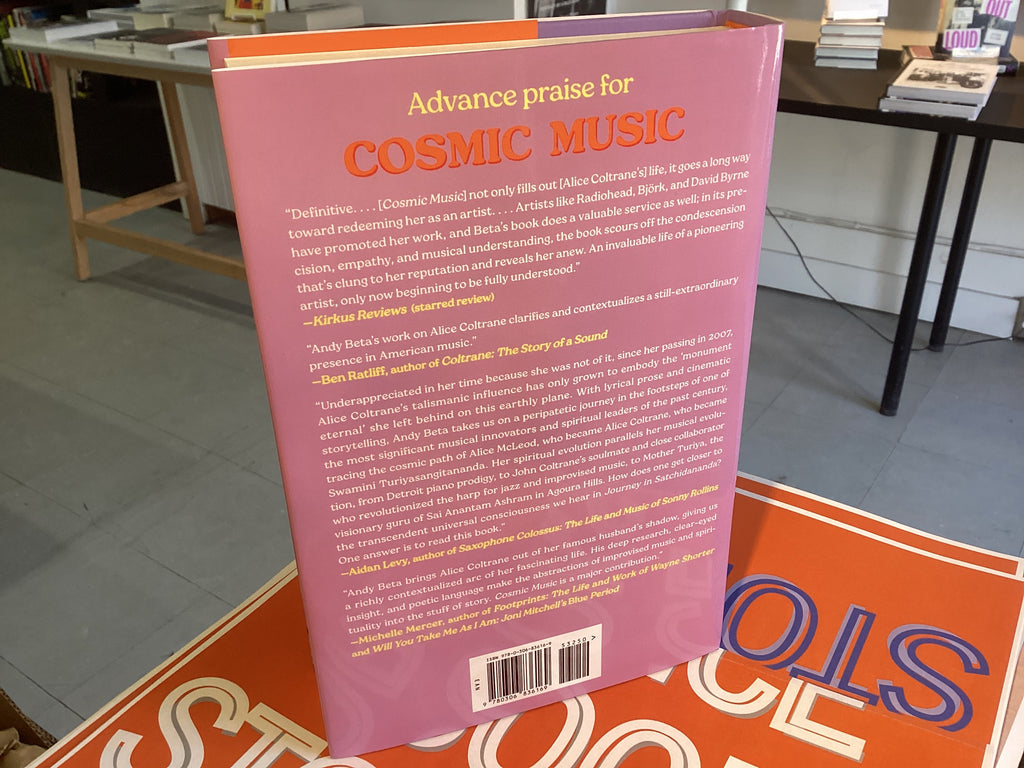 Cosmic Music The Life, Art, and Transcendence of Alice Coltrane