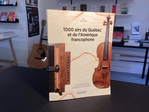 1000 airs du Québec et de l'Amérique francophone Tome 1