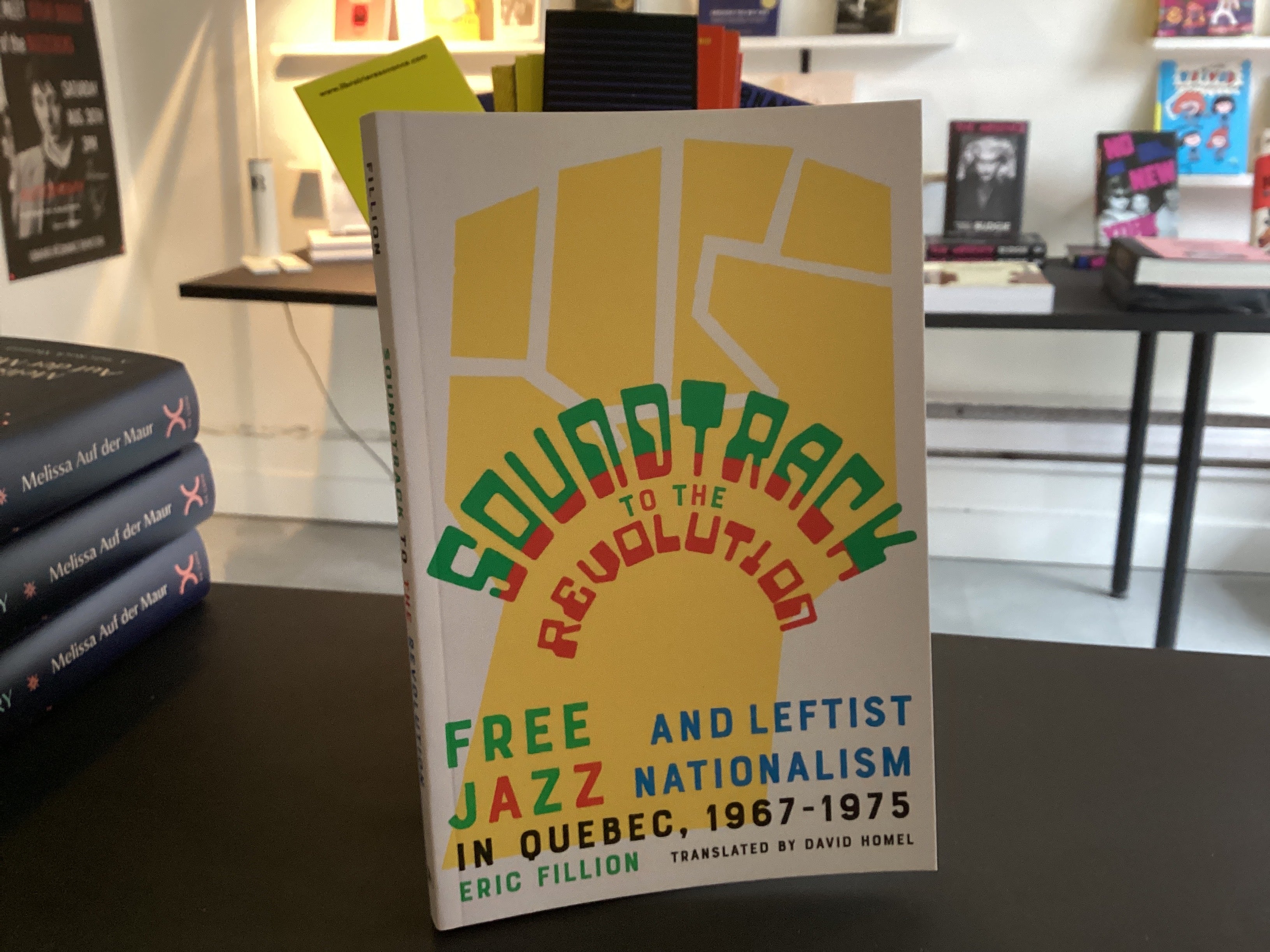 Soundtrack to the Revolution: Free Jazz and Leftist Nationalism in Quebec 1967-1975