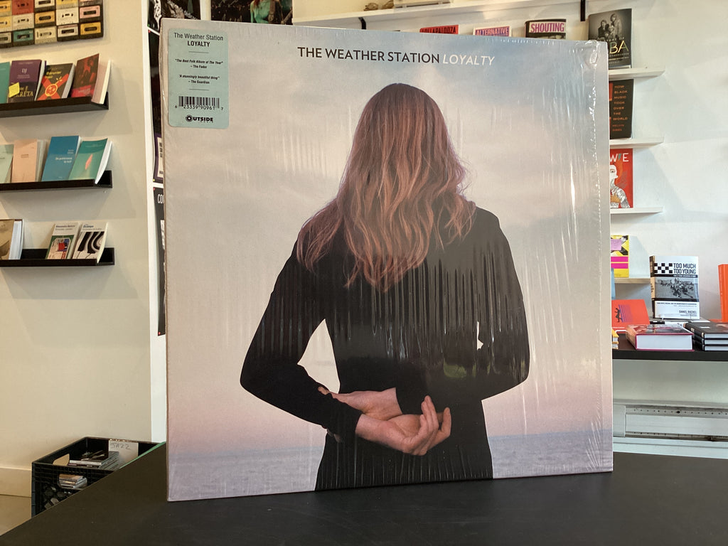 The Weather Station - Loyalty