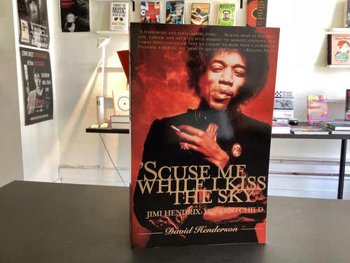 'Scuse Me While I Kiss the Sky: Jimi Hendrix: Voodoo Child