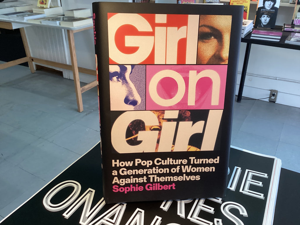 Girl on Girl: How Pop Culture Turned a Generation of Women Against Themselves