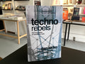 Techno Rebels: The Renegades of Electronic Funk