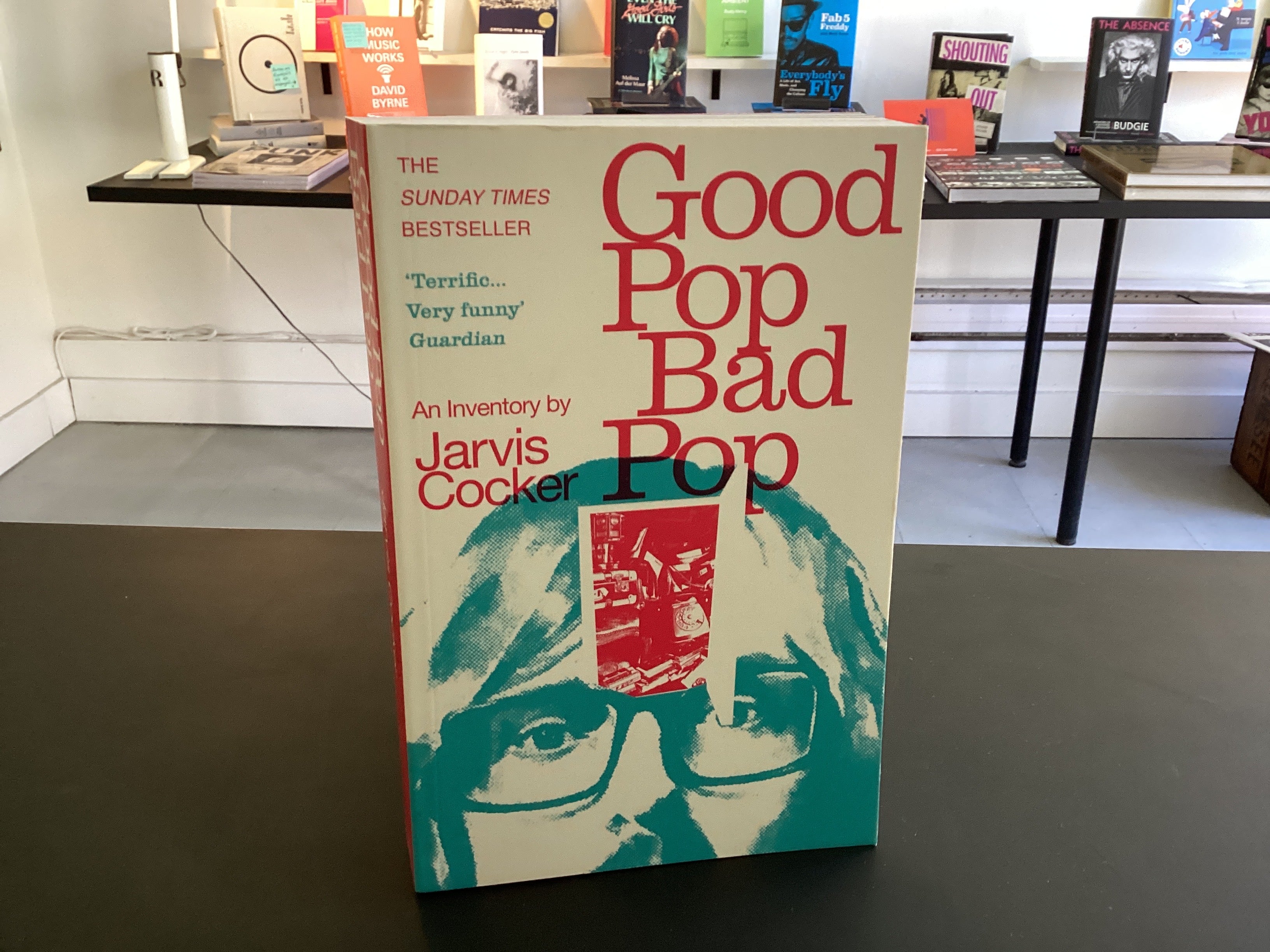 Good Pop, Bad Pop: The Sunday Times bestselling hit from Jarvis Cocker