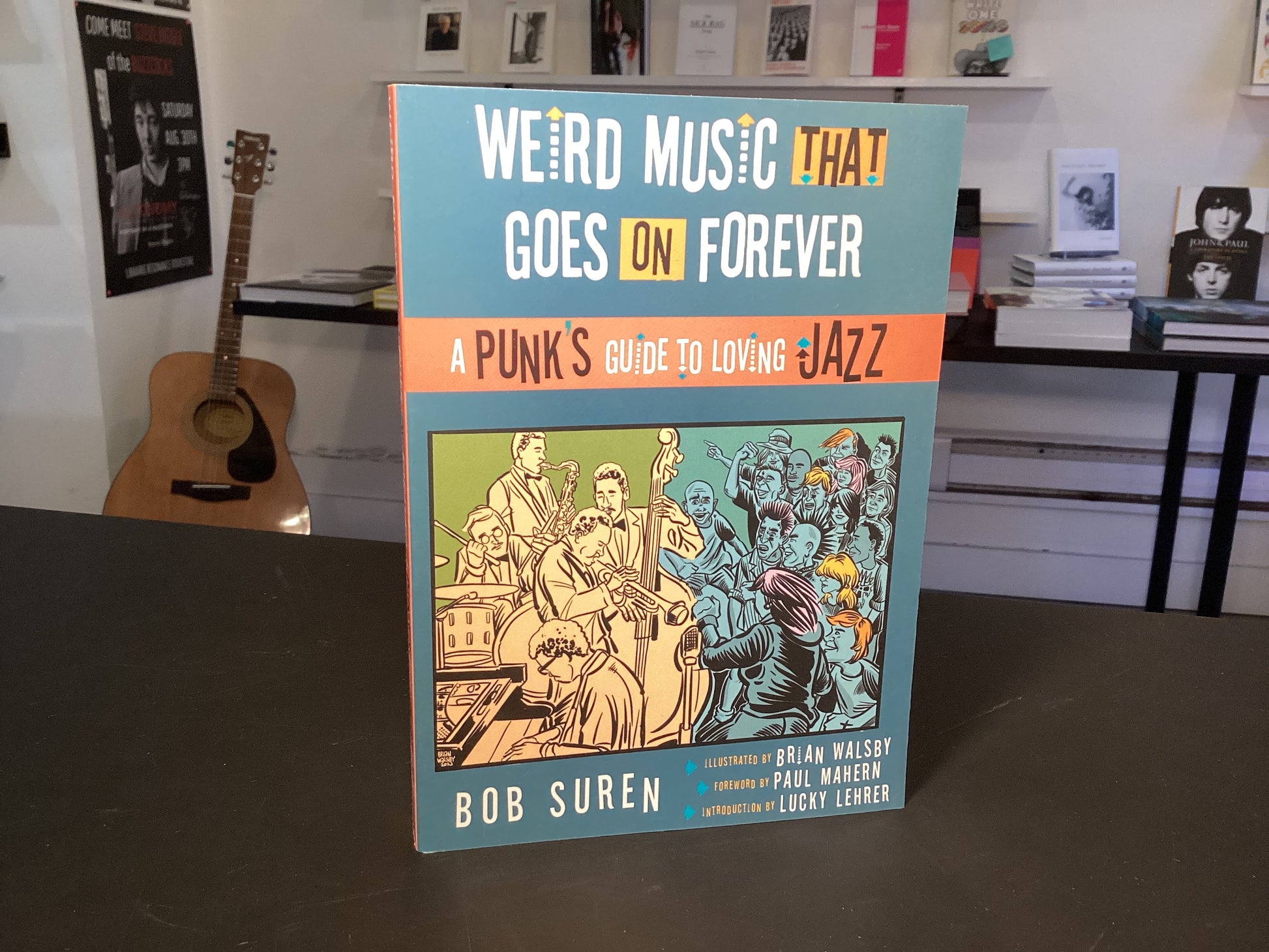 Weird Music That Goes On Forever: A Punk's Guide to Loving Jazz
