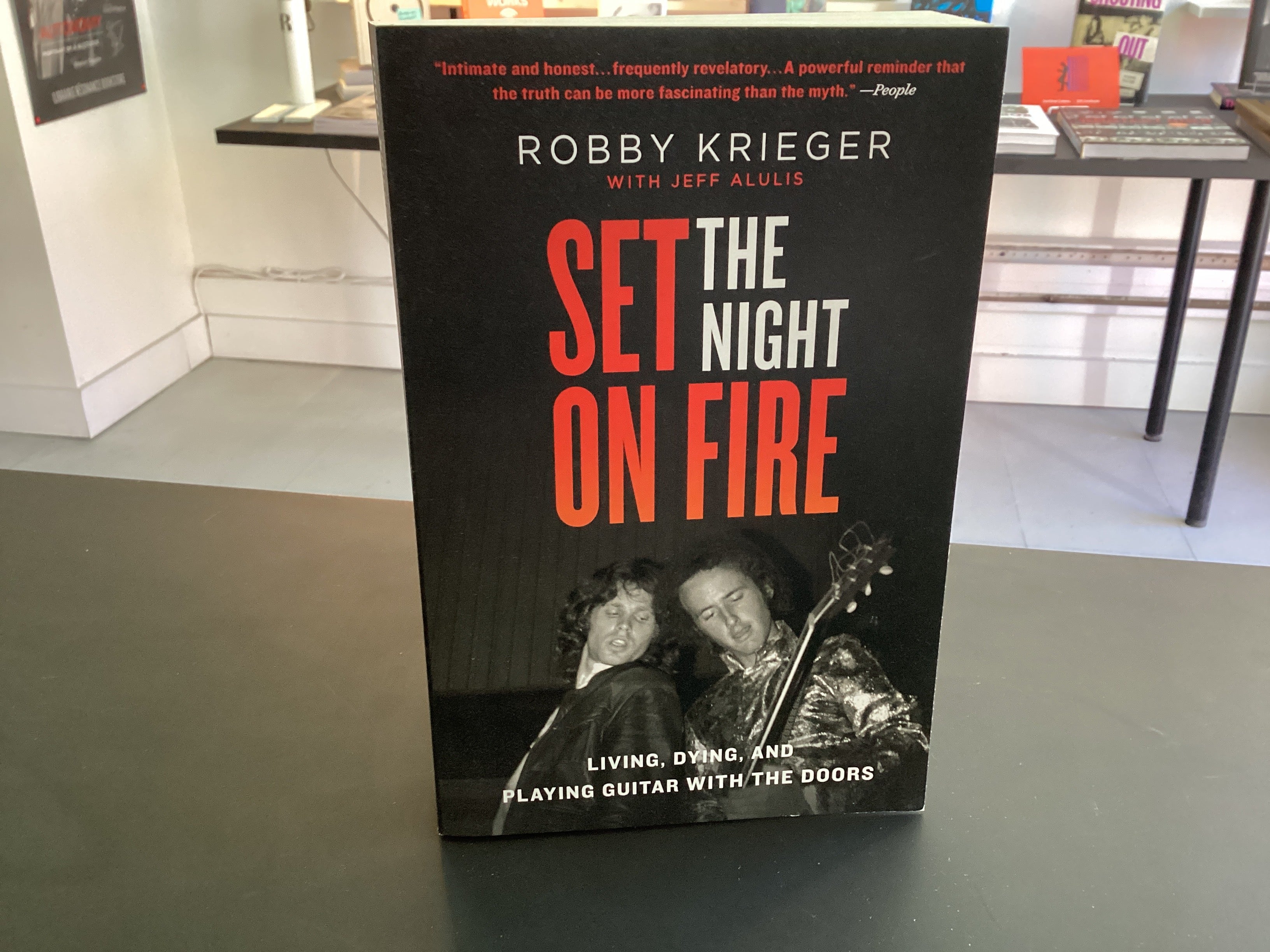 Set the Night on Fire: Living, Dying, and Playing Guitar With the Doors
