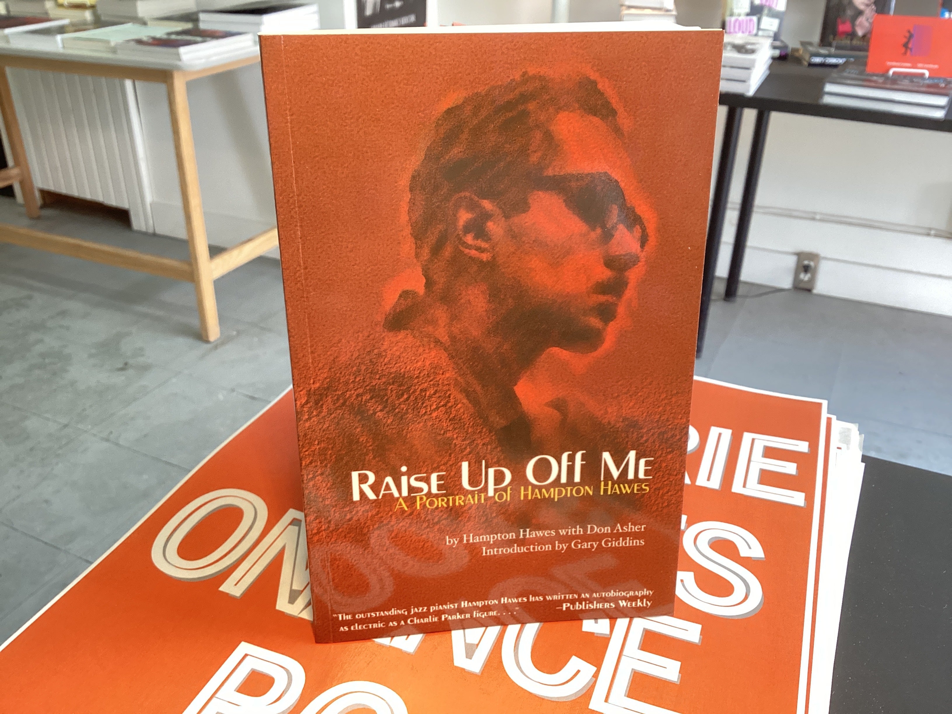 Raise Up Off Me: A Portrait of Hampton Hawes