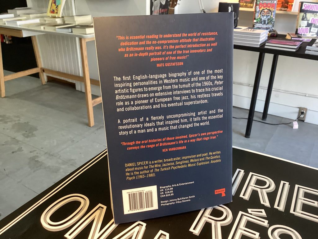 Peter Brötzmann: Free-Jazz, Revolution and the Politics of Improvisation