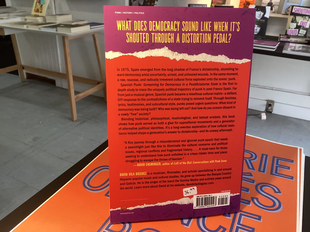 Spanish Punk: Screaming for Democracy in a Postdictatorial State