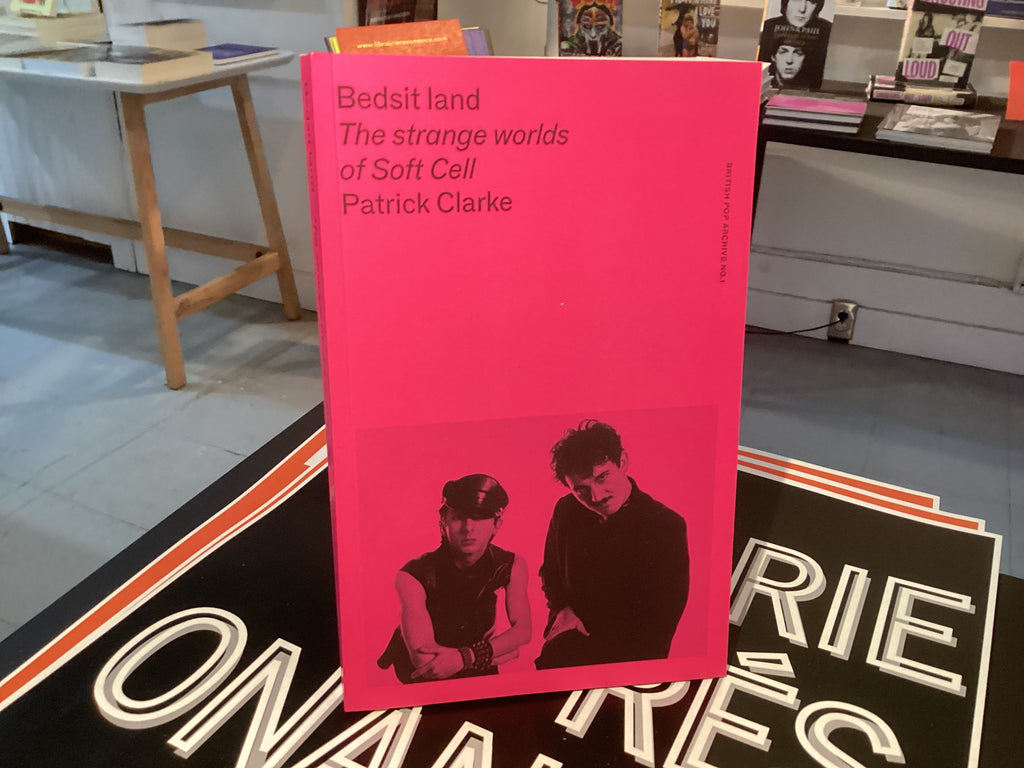 Bedsit land: The strange worlds of Soft Cell