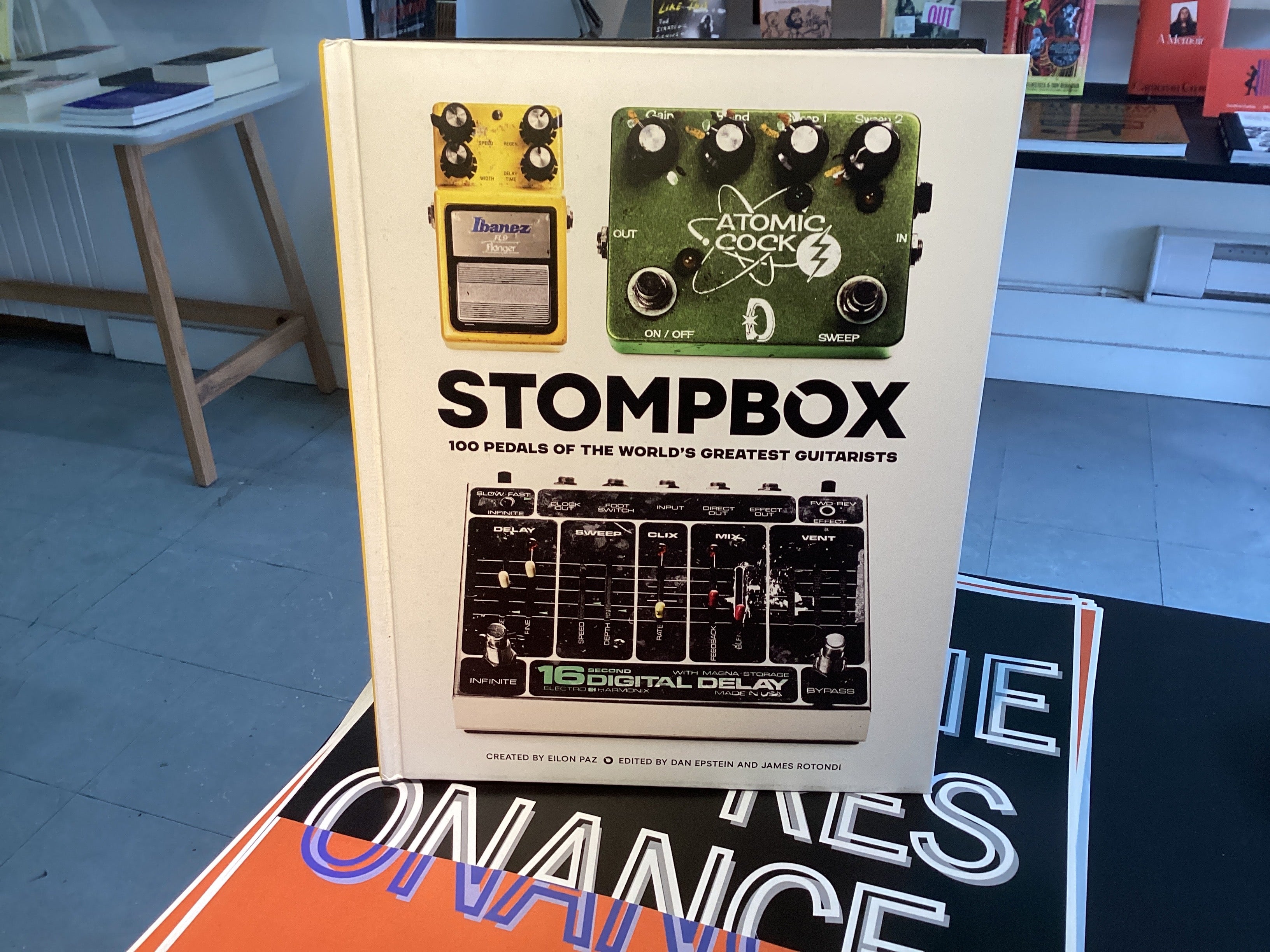Stompbox: 100 Pedals Of The World's Greatest Guitarists