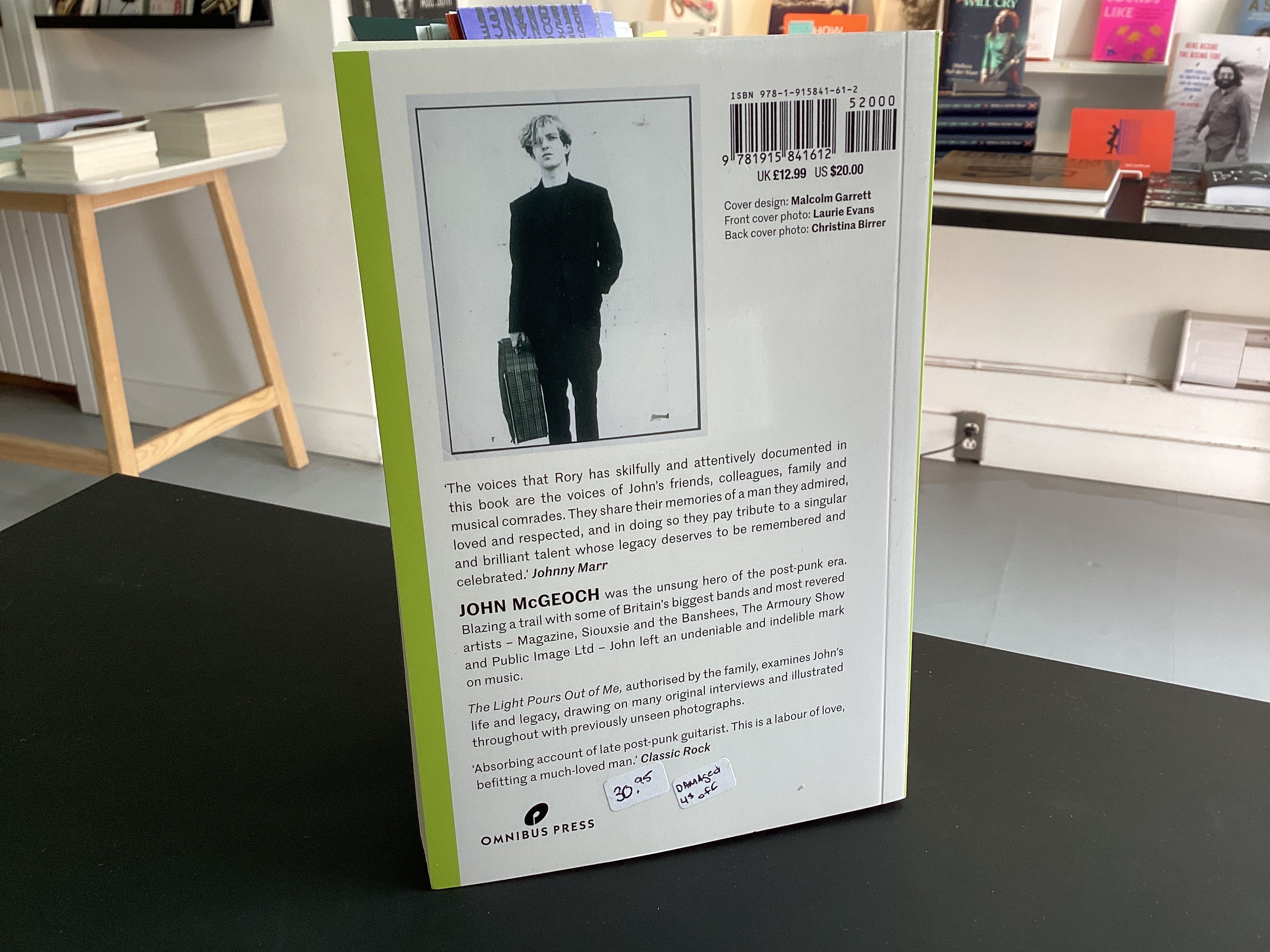 The Light Pours Out of Me: The Authorized Biography of John McGeoch