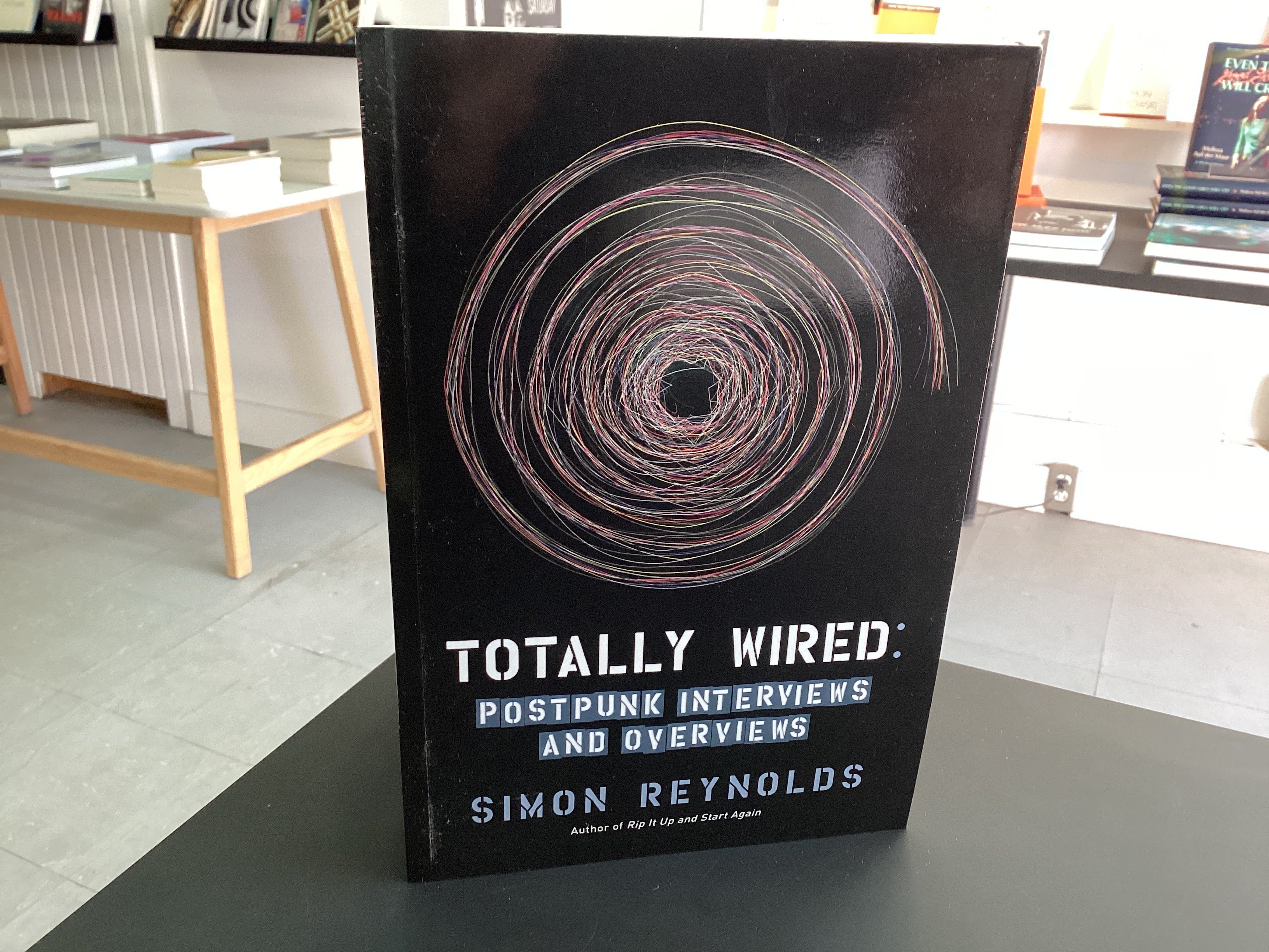 Totally Wired: Post-Punk Interviews and Overviews