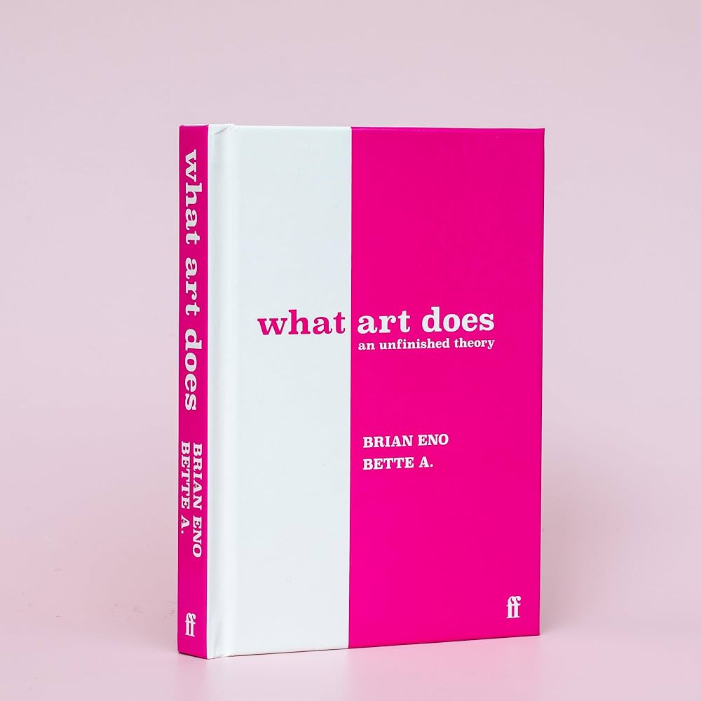 What Art Does - An Unfinished Theory