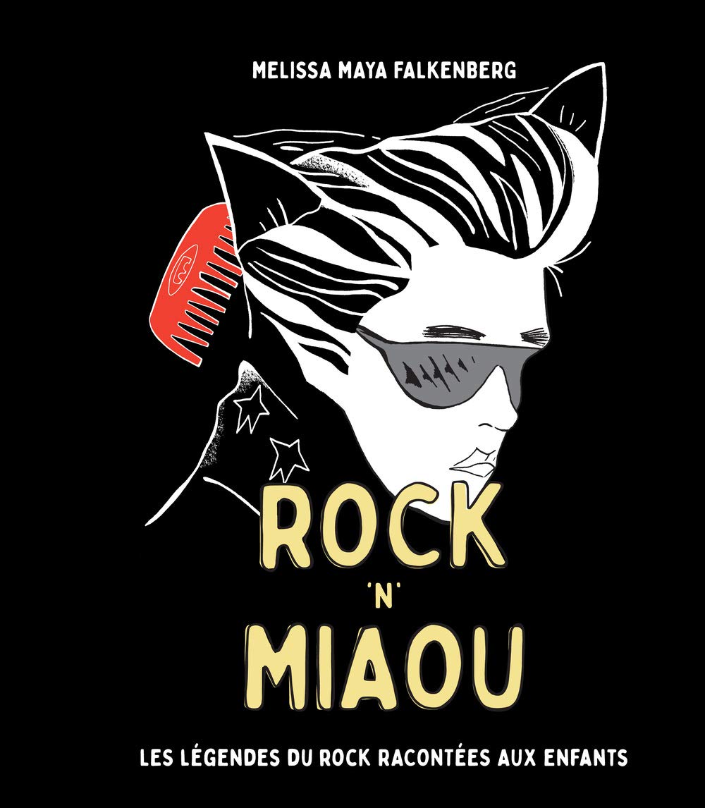Rock'n'Miaou: Légendes du rock racontées aux enfants (Les)