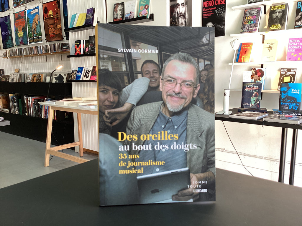 Des Oreilles au bout des doigts 35 ans de Journalisme Musical