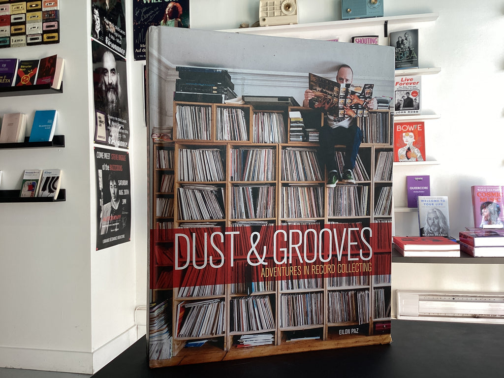 Dust & Grooves Adventures in Record Collecting