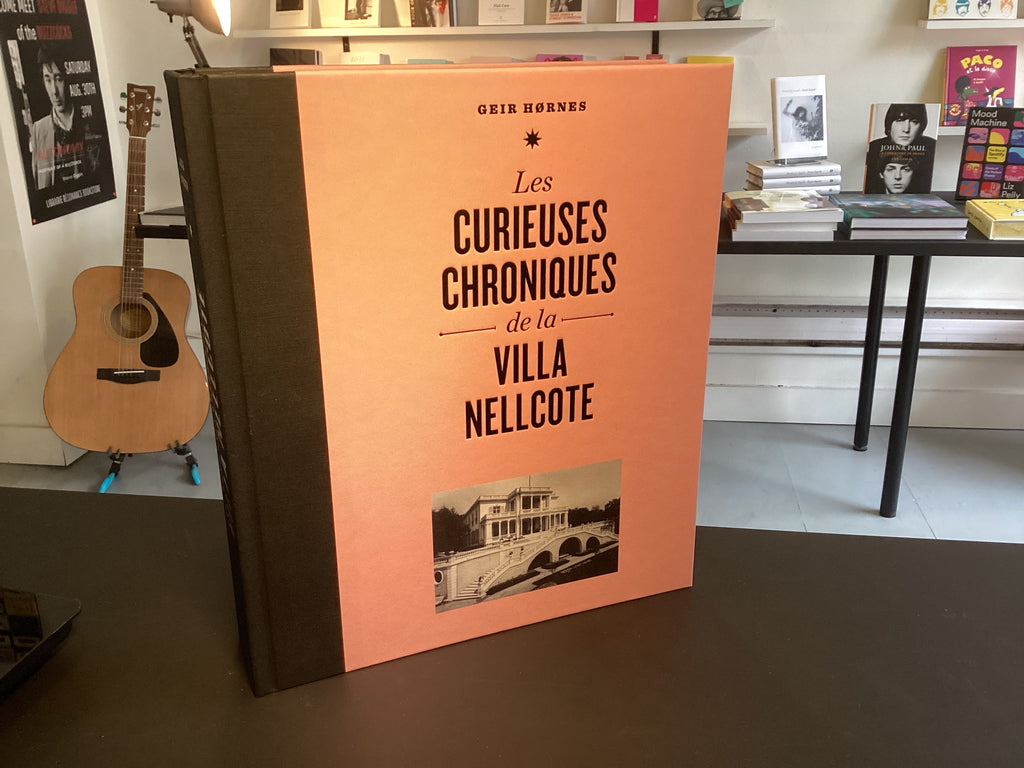 Les Curieuses Chroniques de la Villa Nellcote (Signé par l'auteur et numéroté)