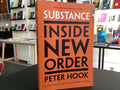 Substance: Inside New Order: Coming Up and Coming Down 