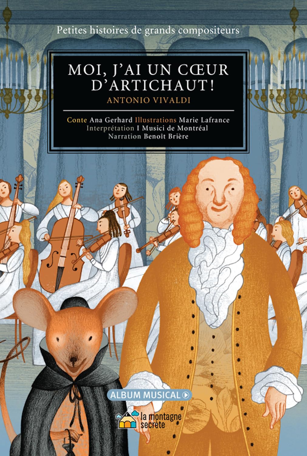 Moi, j'ai un coeur d'artichaut!: Antonio Vivaldi