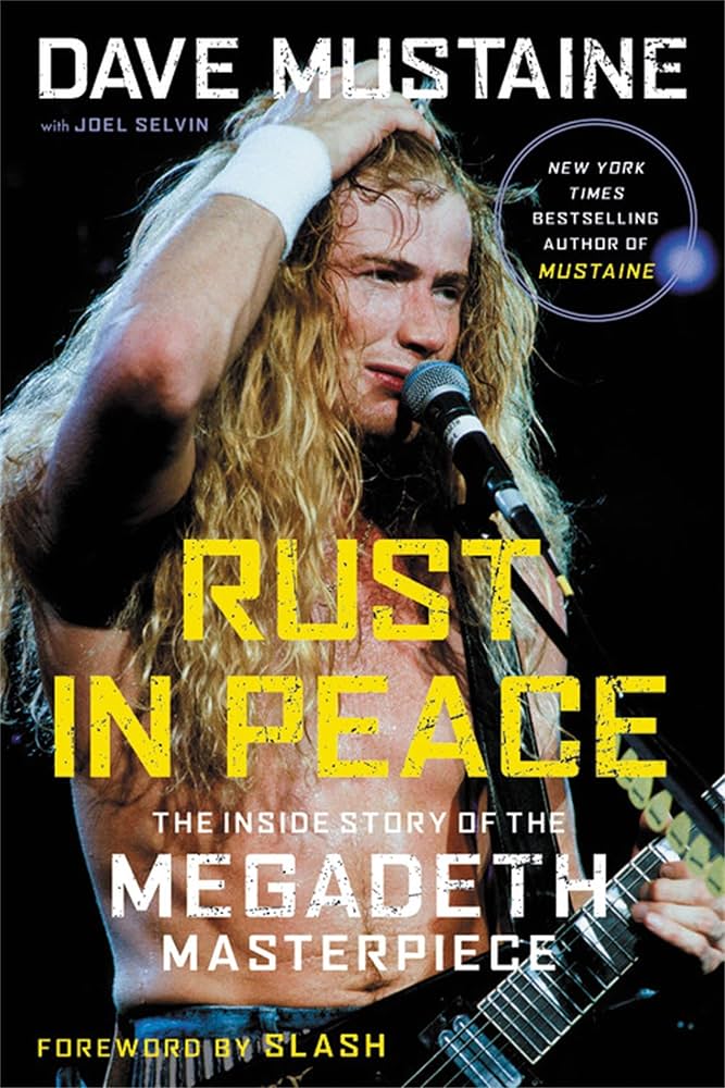 Rust In Peace: The Inside Story Of The Megadeth Masterpiece