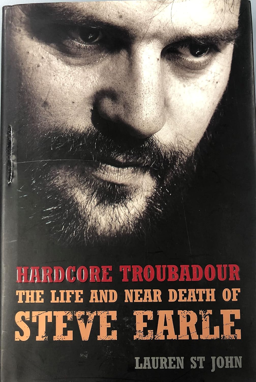 Hardcore Troubadour: The Life and Near Death of Steve Earle