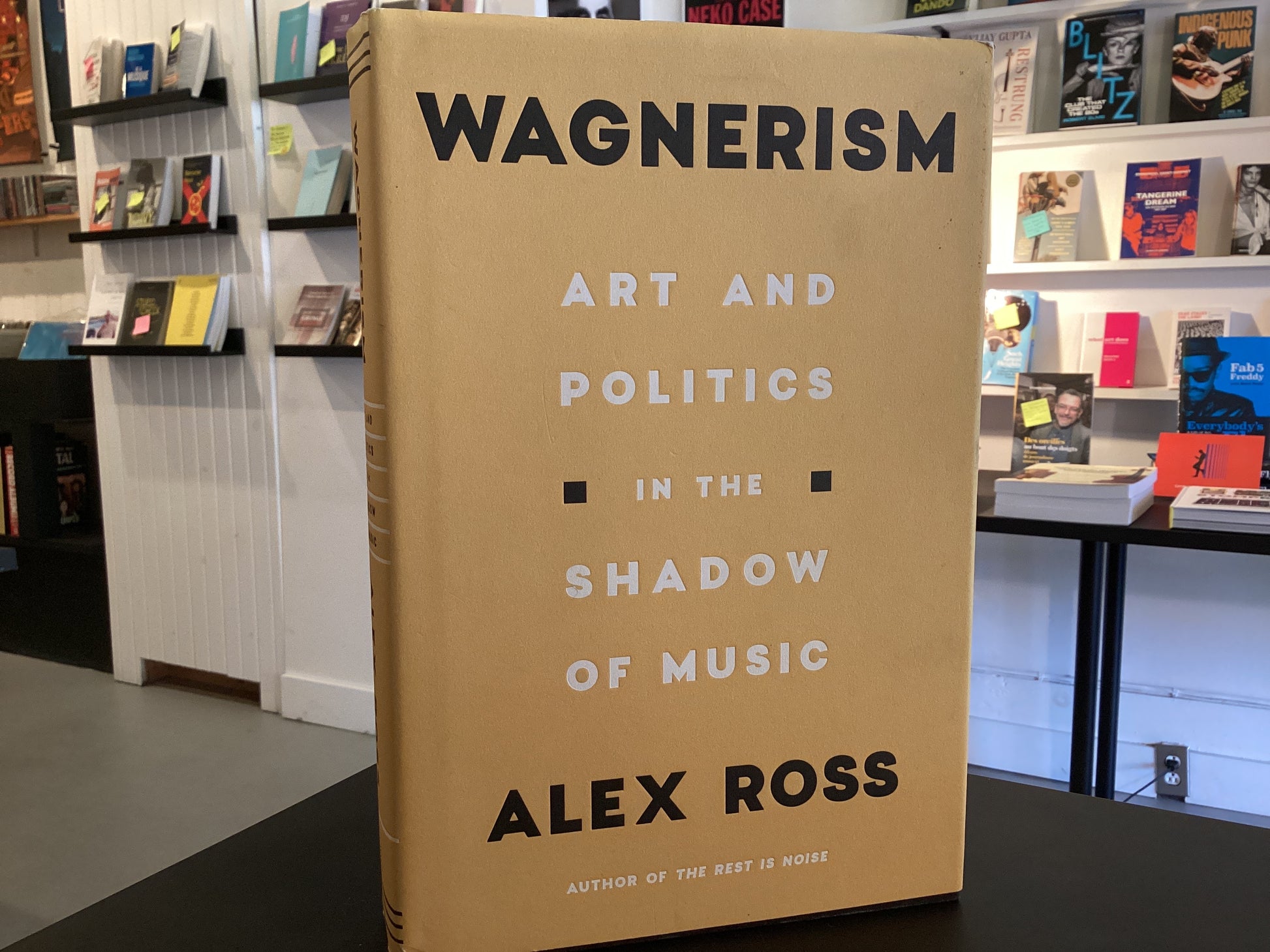 Wagnerism: Art And Politics In The Shadow Of Music