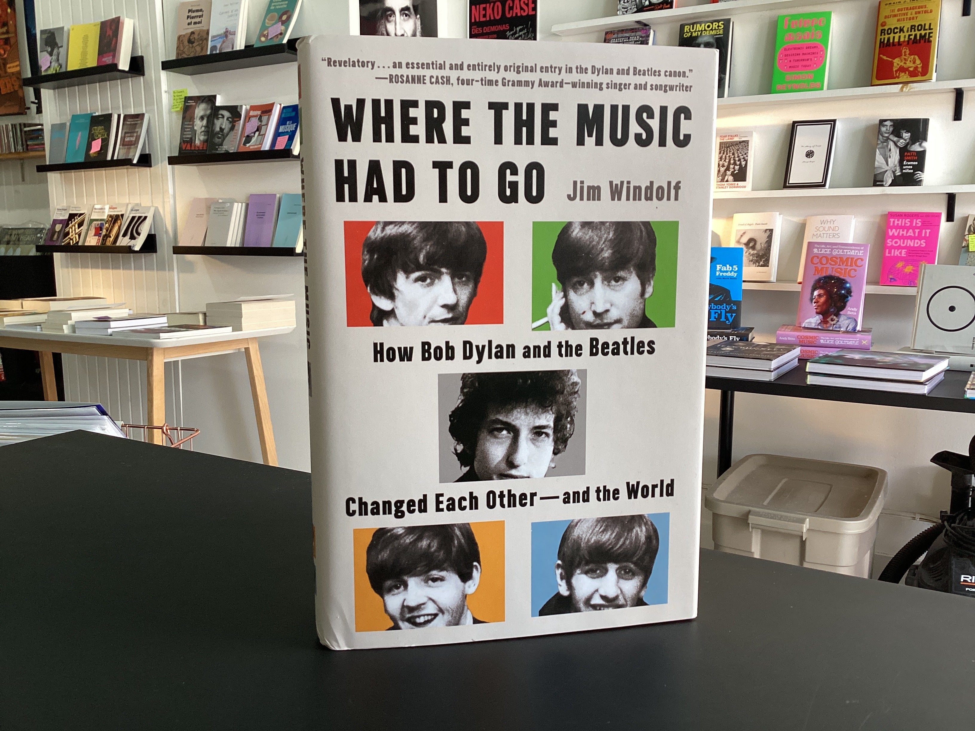 Where the Music Had to Go: How Bob Dylan and the Beatles Changed Each Other—and the World