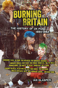Burning Britain: The History of UK Punk 1980–1984