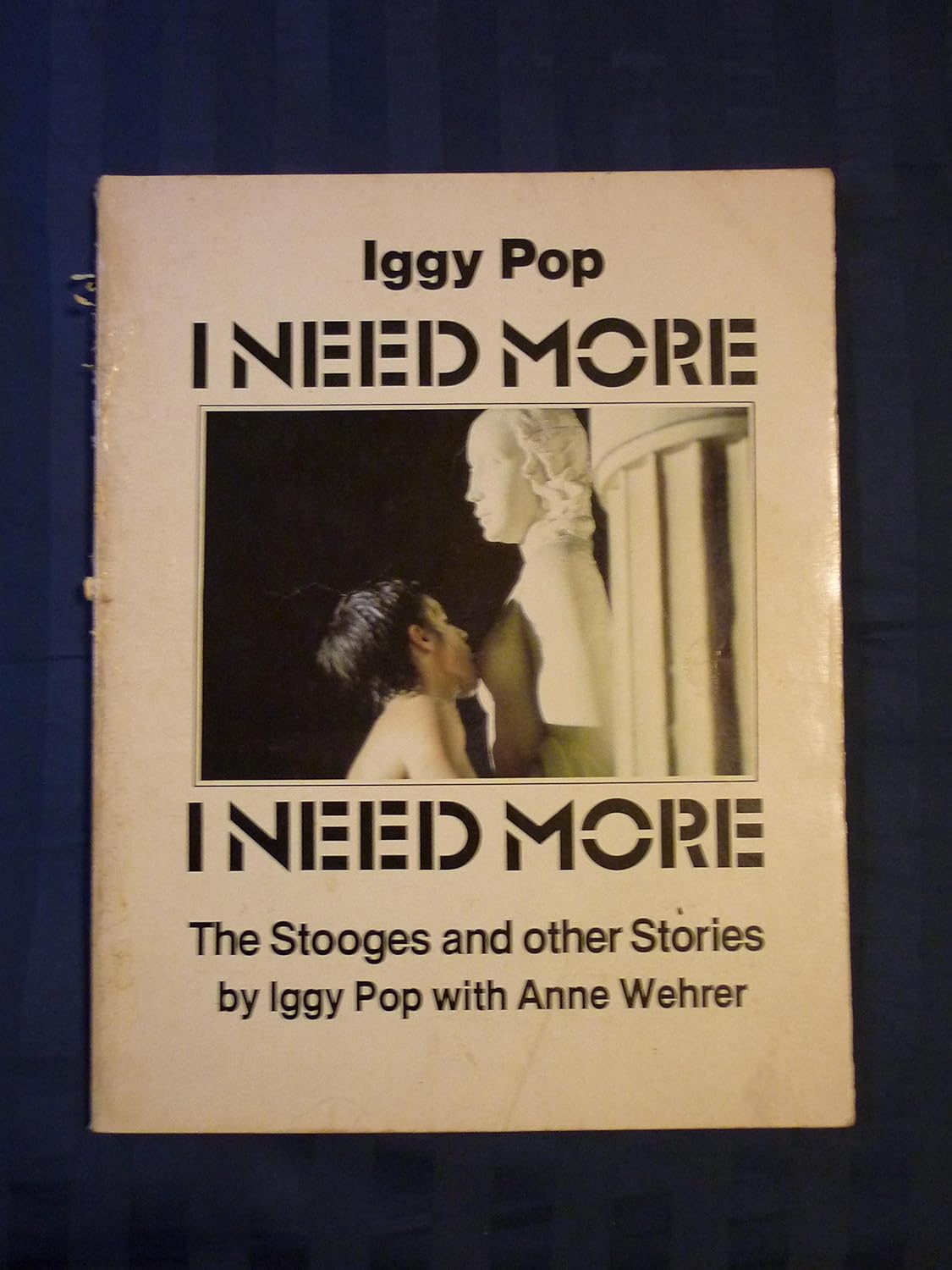 Iggy Pop I Need More