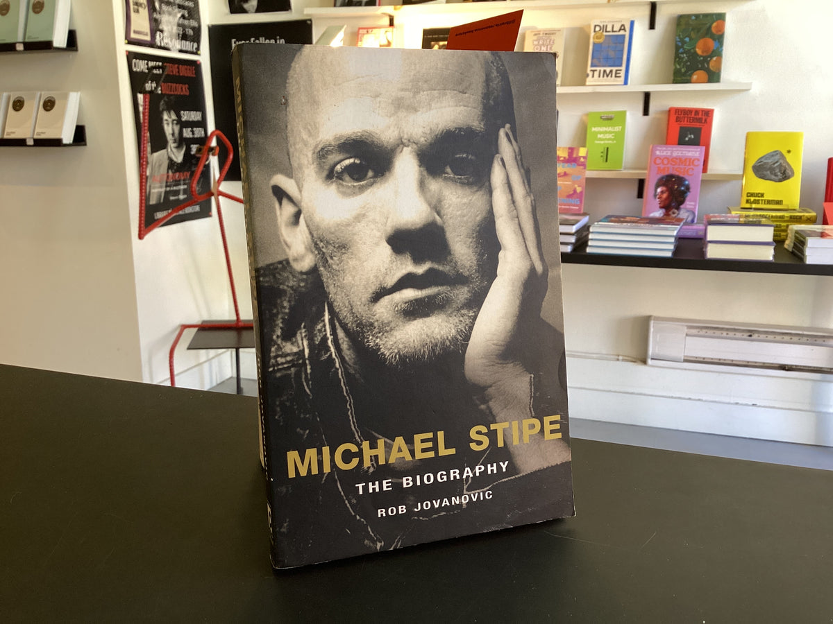 Michael Stipe The Biography