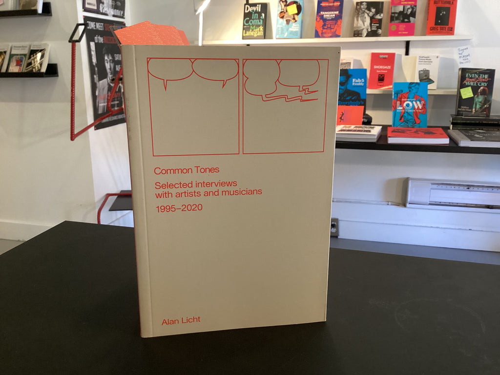 Common Tones: Selected Interviews With Artists And Musicians 1995-2020