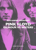 Pink Floyd: Gilmour vs. Waters