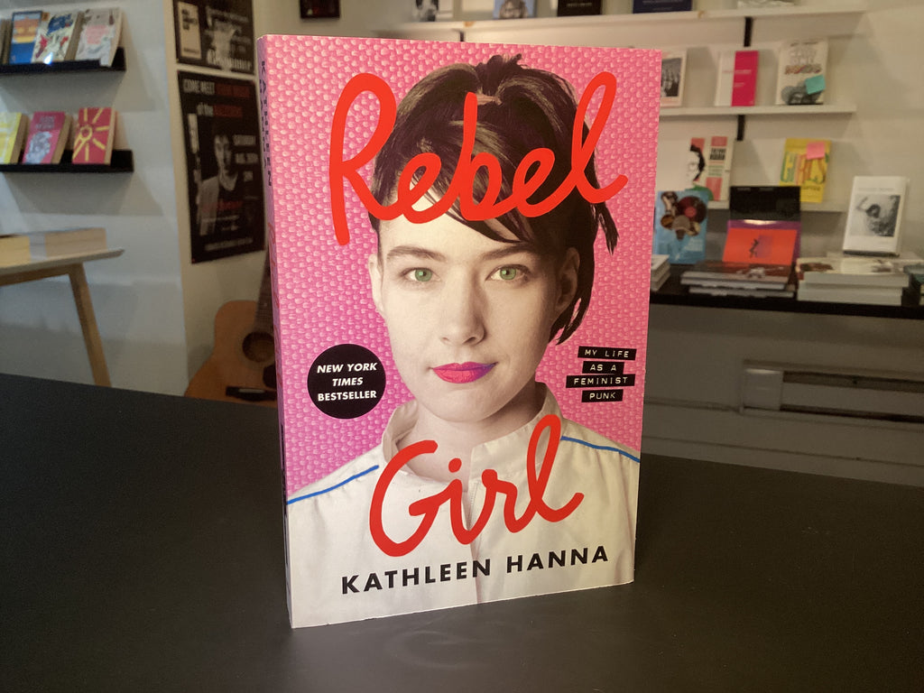 Rebel Girl: My Life as a Feminist Punk 