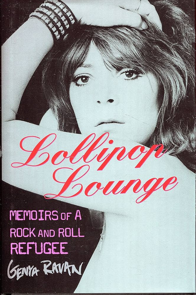 LOLLIPOP LOUNGE: MEMOIRS OF A ROCK AND ROLL REFUGEE